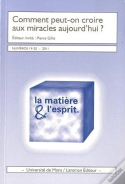 Capa do artigo Comment Peut-On Croire Aux Miracles Aujourd'Hui ?