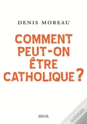 Capa do artigo Comment Peut-On Être Catholique ?