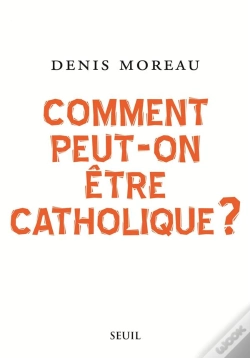 Capa do artigo Comment Peut-On Être Catholique ?