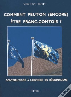 Capa do artigo Comment Peut-On Etre (Encore) Franc-Comtois ?