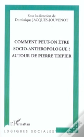 Comment Peut-On Etre Socio-Anthropologue ? Autour De Pierre Tripier