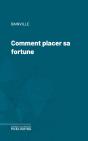 Comment Placer Sa Fortune - Preview