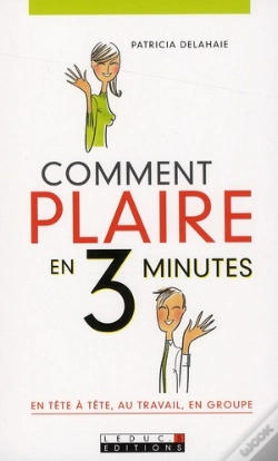 Capa do artigo Comment Plaire En 3 Minutes ?