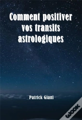 Comment Positiver Vos Transits Astrologiques