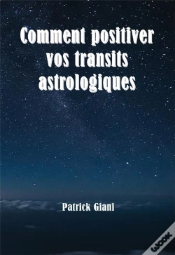 Capa do artigo Comment Positiver Vos Transits Astrologiques