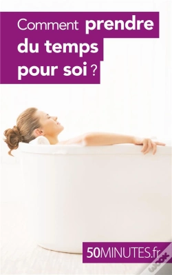 Capa do artigo Comment Prendre Du Temps Pour Soi ?