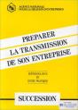 Comment Preparer La Transmission De Son Antreprise - Preview