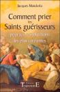 Comment Prier Les Saints Guerisseurs Pour Les 125 Affections Les Plus Courantes - Preview