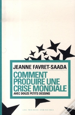 Capa do artigo Comment Produire Une Crise Mondiale Avec Douze Petits Dessins