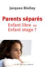 Comment Protéger L'Enfant De La Séparation De Ses Parents - Preview