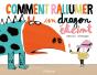 Comment Rallumer Un Dragon Éteint - Preview
