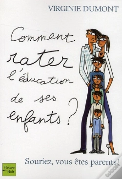 Capa do artigo Comment Rater L'Education De Ses Enfants ?