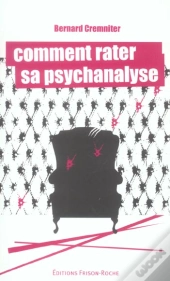 Comment Rater Sa Psychanalyse