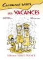 Comment Rater Ses Vacances - Preview