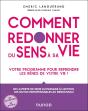 Comment Redonner Du Sens À Sa Vie : Votre Programme Pour Reprendre Les Rênes De Votre Vie ! - Preview