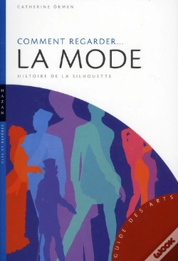Capa do artigo Comment Regarder... La Mode ; Histoire De La Silhouette