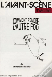 Comment Rendre L'Autre Fou