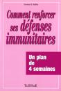 Comment Renforcer Ses Defenses Immunitaires ; Un Plan De 4 Semaines - Preview