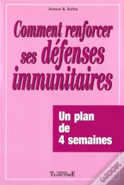 Capa do artigo Comment Renforcer Ses Defenses Immunitaires ; Un Plan De 4 Semaines