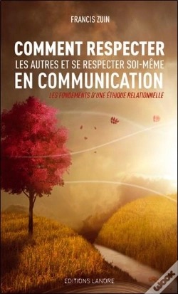 Capa do artigo Comment Respecter Les Autres Et Se Respecter Soi-Même En Communication ;  Les Fondements D'Une Éthique Relationnelle