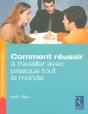Comment Réussir À Travailler Avec Presque Tout Le Monde - Preview