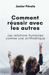 Comment Reussir Avec Les Autres