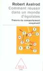 Comment Reussir Dans Un Monde D'Egoistes ; Theorie Du Comportement Cooperatif - Preview