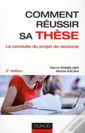 Capa do artigo Comment Réussir Sa Thèse ? La Conduite Du Projet De Doctorat (2e Édition)