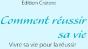 Comment Réussir Sa Vie ; Vivre Sa Vie Pour La Réussir - Preview