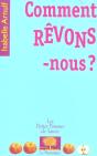 Comment Revons-Nous ? - Preview