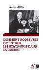 Comment Roosevelt Fit Entrer Les Etats-Unis Dans La Guerre - Preview