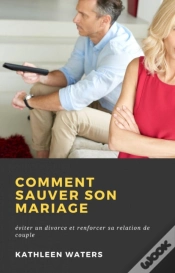 Capa do artigo Comment Sauver Son Mariage