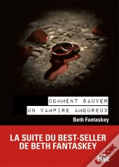 Comment Sauver Un Vampire Amoureux