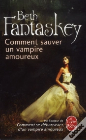 Capa do artigo Comment Sauver Un Vampire Amoureux