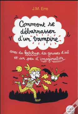 Capa do artigo Comment Se Debarrasser D'Un Vampire Avec Du Ketchup, Des Gousses D'Ail Et Un Peu D'Imagination