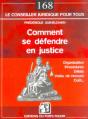 Comment Se Defendre En Justice ; Organisation, Procedures, Delais, Couts, Voies De Recours - Preview