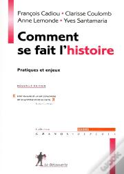 Comment Se Fait L'Histoire
