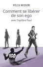 Comment Se Libérer De Son Ego Avec L'Apôtre Paul - Preview