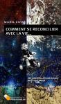 Comment Se Réconcilier Avec La Vie... - Preview