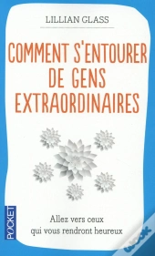 Comment S'Entourer De Gens Extraordinaires