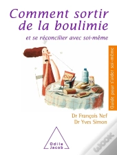 Comment Sortir De La Boulimie Et Se Réconcilier Avec Soi-Même