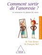 Comment Sortir De L'Anorexie ; Et Retrouver Le Plaisir De Vivre - Preview
