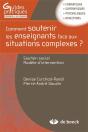 Comment Soutenir Les Enseignants Face Aux Situations Complexes ? Soutien Social ; Modèles D'Intervention - Preview