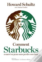 Comment Starbucks A Sauvé Sa Peau Sans Perdre Son Âme