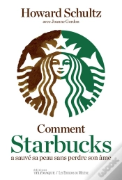 Capa do artigo Comment Starbucks A Sauvé Sa Peau Sans Perdre Son Âme