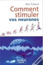 Capa do artigo Comment Stimuler Vos Neurones