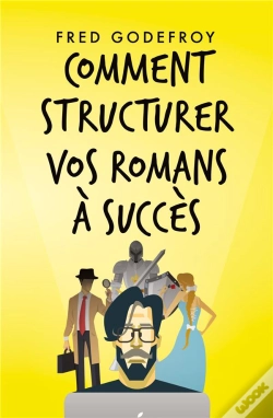 Capa do artigo Comment Structurer Vos Romans A Succes