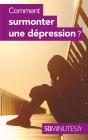Comment Surmonter Une Dépression ? - Preview