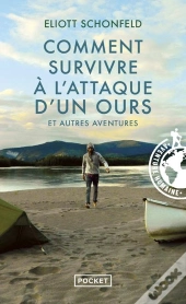 Comment Survivre À L'Attaque D'Un Ours Et Autres Aventures
