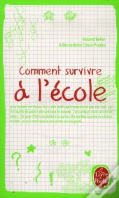 Comment Survivre A L'Ecole